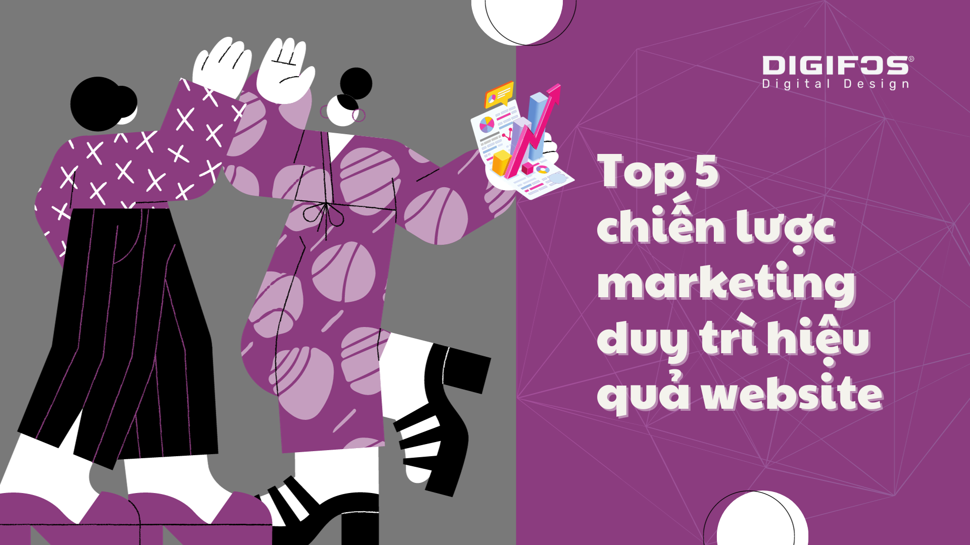 digifos Top 5 chiến lược marketing duy trì hiệu quả website