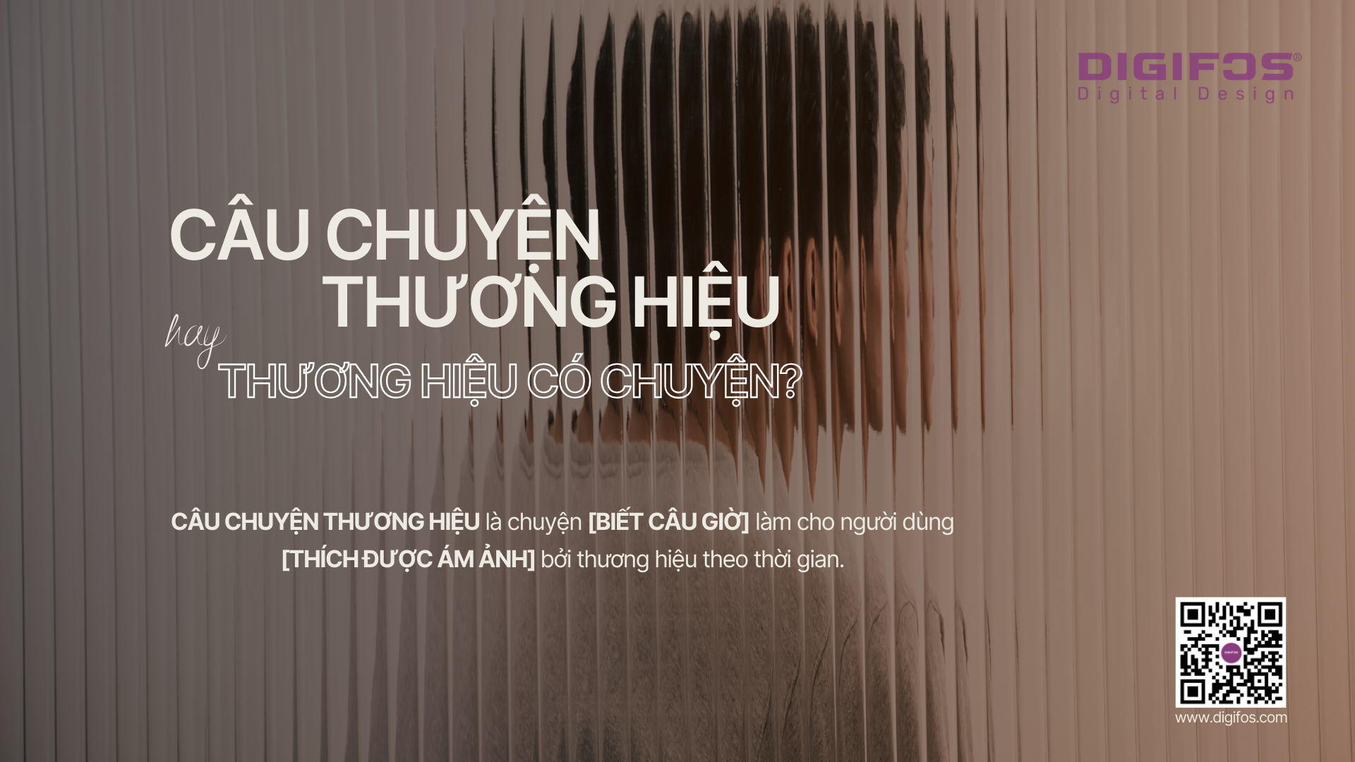 Digifos câu chuyện thương hiệu hay thương hiệu có chuyện