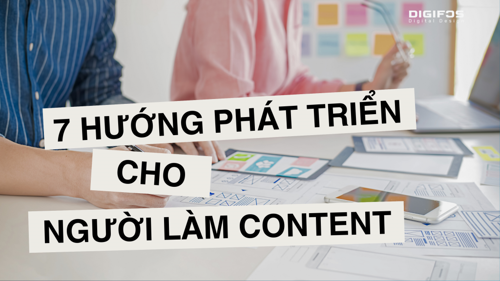 digifos 7 Hướng phát triển nghề nghiệp cho người làm