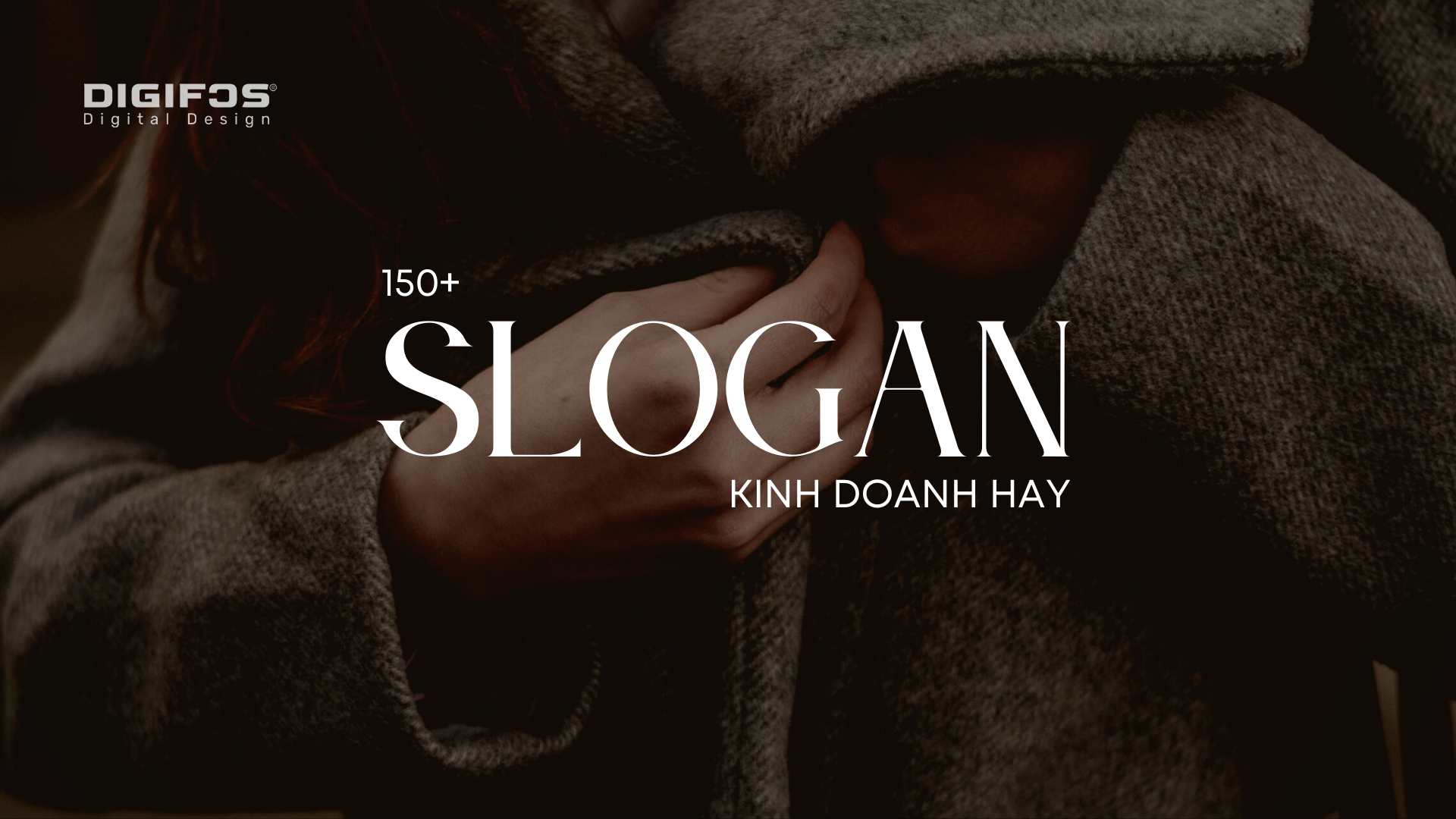 Digifos 150+ Slogan kinh doanh hay, chạm đến cảm xúc khách hàng