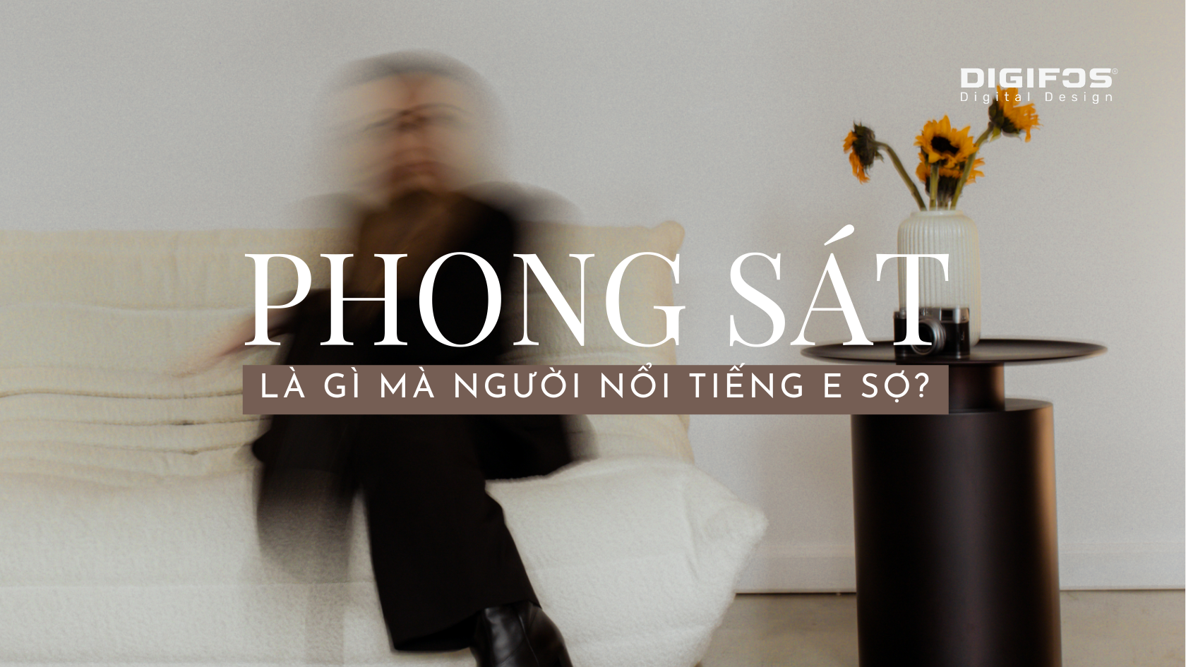 digifos phong sát nghĩa là gì từ khóa đang nổi trên mạng xã hội